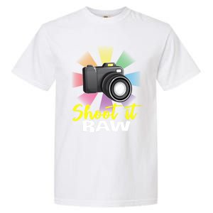 Shoot It Raw Photographer Joke Camera Photographing Funny Gift Garment-Dyed Heavyweight T-Shirt