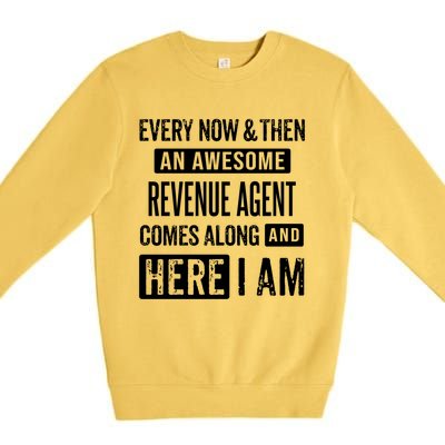 Sarcastic Internal Revenue Agent Funny Saying Gift Premium Crewneck Sweatshirt