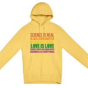 Science Is Real Blm Hu Rights Lgbtq Pride Kindness Gift Premium Pullover Hoodie