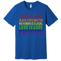 Science Is Real Blm Hu Rights Lgbtq Pride Kindness Gift Premium T-Shirt