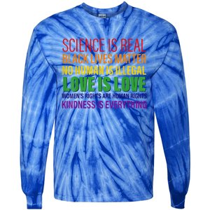 Science Is Real Blm Hu Rights Lgbtq Pride Kindness Gift Tie-Dye Long Sleeve Shirt