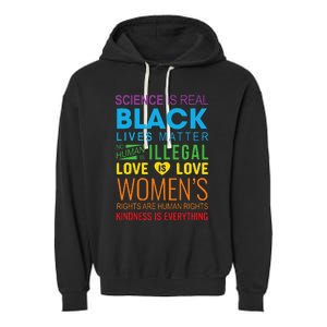 Science Is Real Black Lives Matter Love Is Love Lgbtq Ally Garment-Dyed Fleece Hoodie