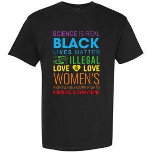 Science Is Real Black Lives Matter Love Is Love Lgbtq Ally Garment-Dyed Heavyweight T-Shirt