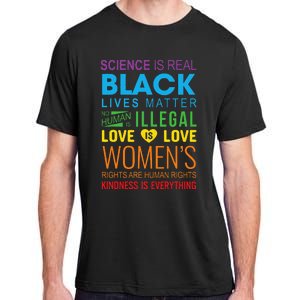 Science Is Real Black Lives Matter Love Is Love Lgbtq Ally Adult ChromaSoft Performance T-Shirt