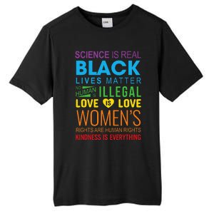 Science Is Real Black Lives Matter Love Is Love Lgbtq Ally Tall Fusion ChromaSoft Performance T-Shirt