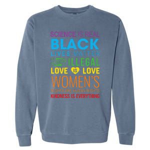 Science Is Real Black Lives Matter Love Is Love Lgbtq Ally Garment-Dyed Sweatshirt