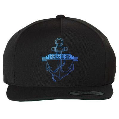 Sailing I Refuse To Sink Anchor Cool Gift Wool Snapback Cap