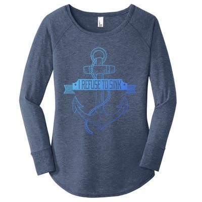 Sailing I Refuse To Sink Anchor Cool Gift Women's Perfect Tri Tunic Long Sleeve Shirt