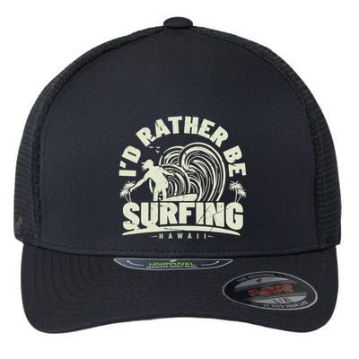 Surfing I'd Rather Be Surfing Hawaii Palm Beach Gift Flexfit Unipanel Trucker Cap