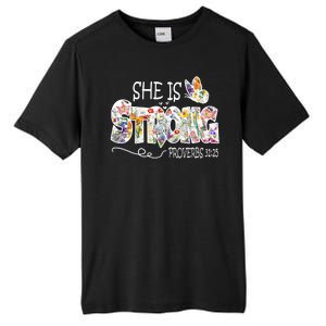 She Is Strong Proverbs 31:25 Bible Verse Tall Fusion ChromaSoft Performance T-Shirt