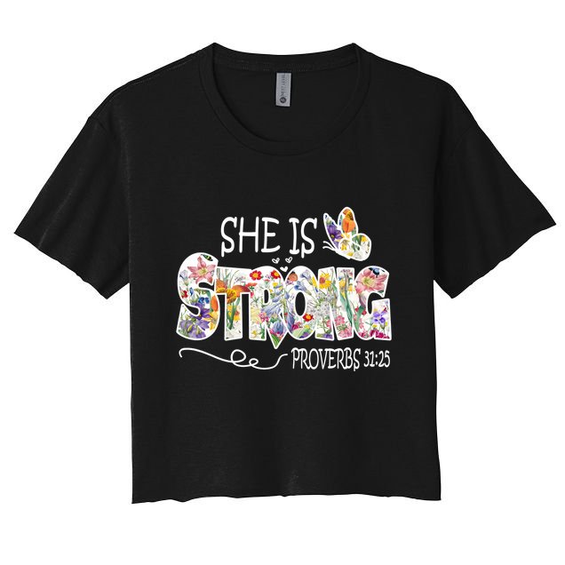 She Is Strong Proverbs 31:25 Bible Verse Crop Top