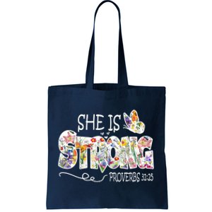 She Is Strong Proverbs 31:25 Bible Verse Tote Bag