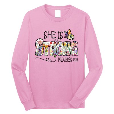 She Is Strong Proverbs 31:25 Bible Verse Long Sleeve Shirt