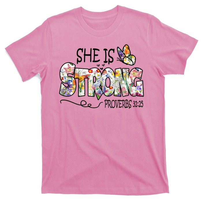 She Is Strong Proverbs 31:25 Bible Verse T-Shirt