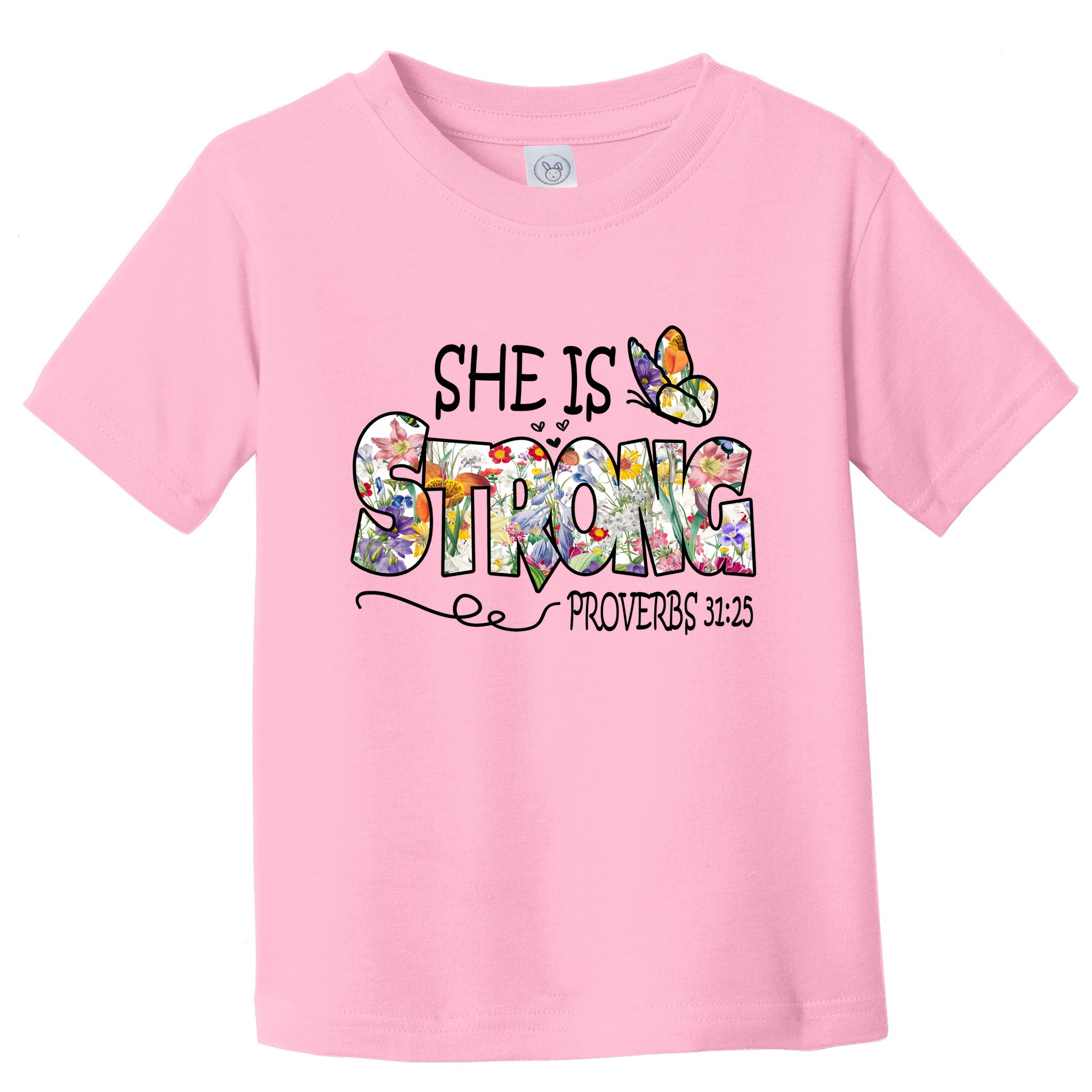 She Is Strong Proverbs 31:25 Bible Verse Toddler T-Shirt
