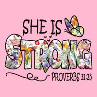 She Is Strong Proverbs 31:25 Bible Verse Toddler T-Shirt