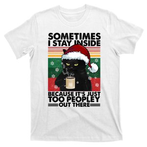 Sometimes I Stay Inside Because It’S Just Too Peopley Out There Funny Cat Xmas T-Shirt