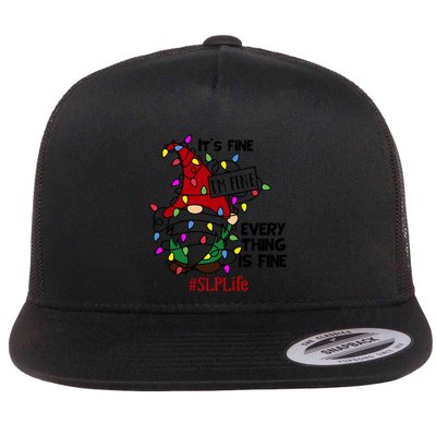 Slplife It S Fine I Am Fine Every Thing Is Fine Gift Flatbill Hat