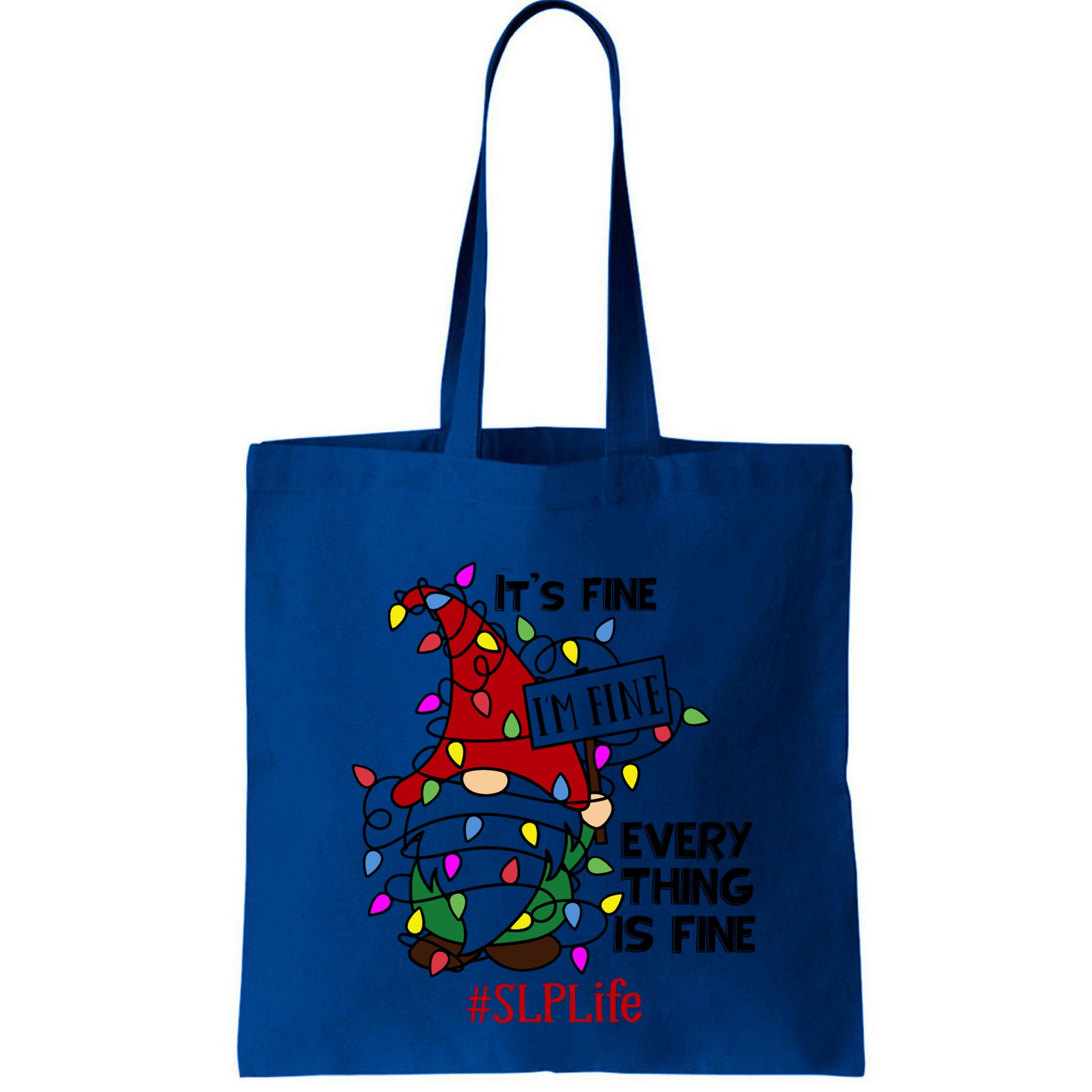Slplife It S Fine I Am Fine Every Thing Is Fine Gift Bag