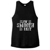 Slow Is Smooth Is Faster Precise Deliberate Controlled Ladies PosiCharge Tri-Blend Wicking Tank