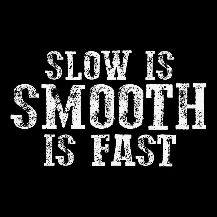 Slow Is Smooth Is Faster Precise Deliberate Controlled Button