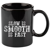 Slow Is Smooth Is Faster Precise Deliberate Controlled 11oz C Handle Ceramic Mug