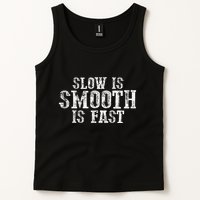 Slow Is Smooth Is Faster Precise Deliberate Controlled Tank Top