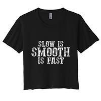Slow Is Smooth Is Faster Precise Deliberate Controlled Crop Top