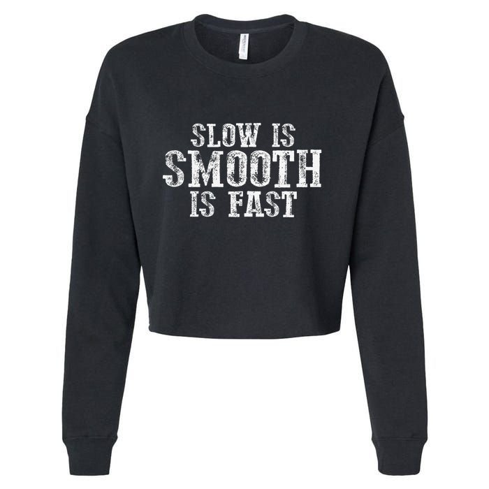Slow Is Smooth Is Faster Precise Deliberate Controlled Cropped Pullover Crew