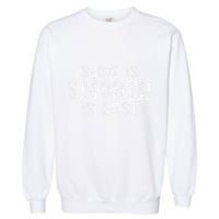Slow Is Smooth Is Faster Precise Deliberate Controlled Garment-Dyed Sweatshirt