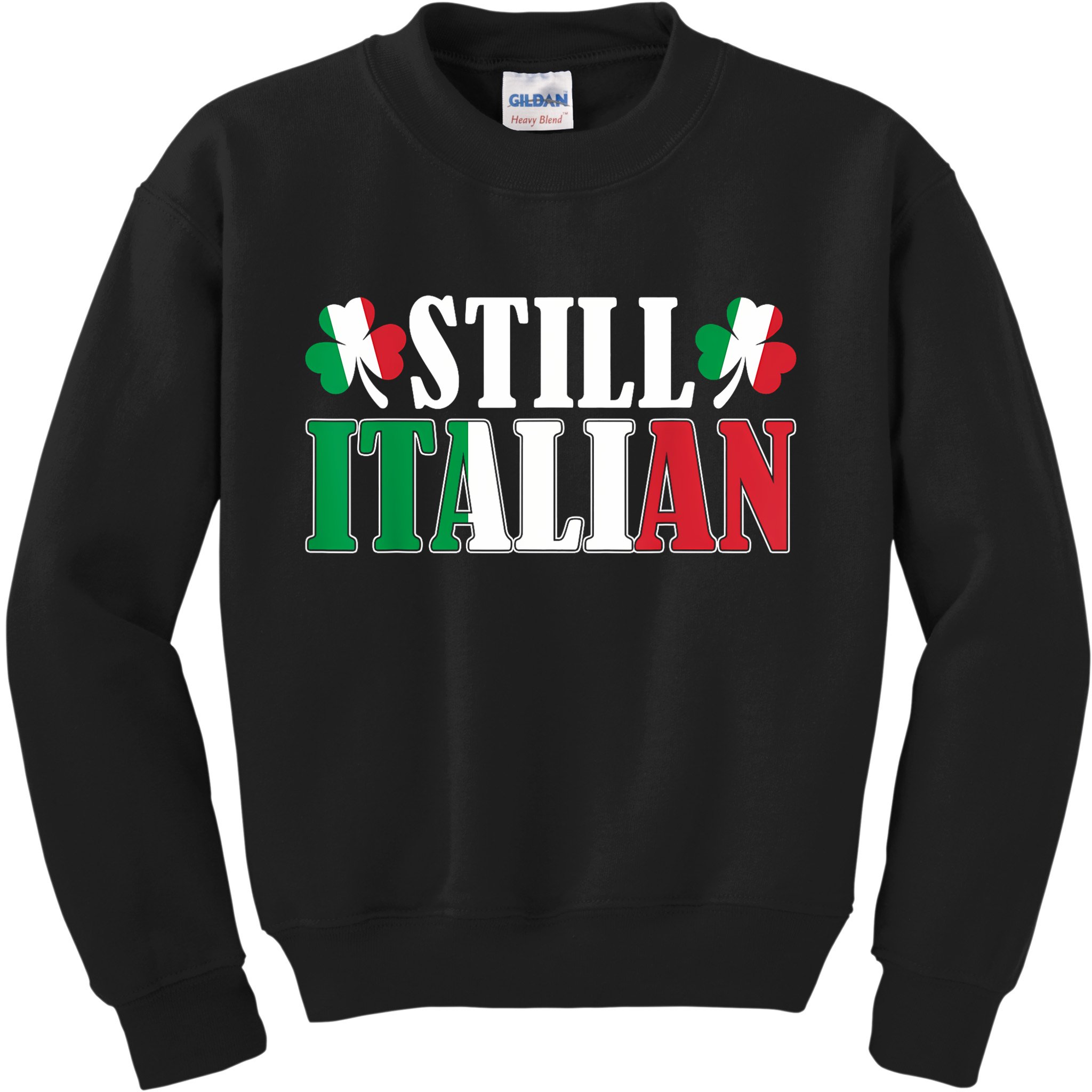 Still Italian Shamrocks St PatrickS Day Kids Sweatshirt