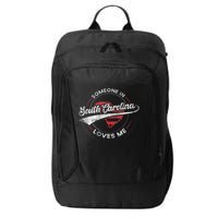Someone In South Carolina Loves Me South Carolina City Backpack