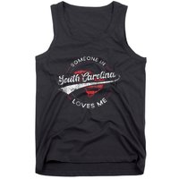 Someone In South Carolina Loves Me South Carolina Tank Top