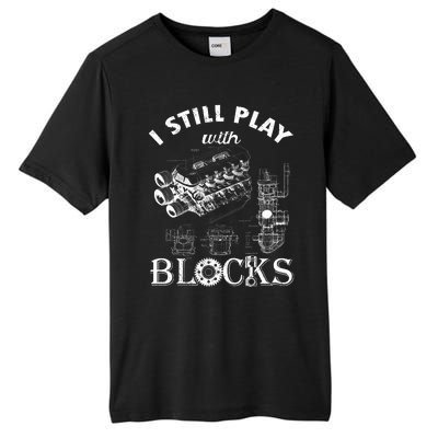 S I Still Play With Blocks Tall Fusion ChromaSoft Performance T-Shirt