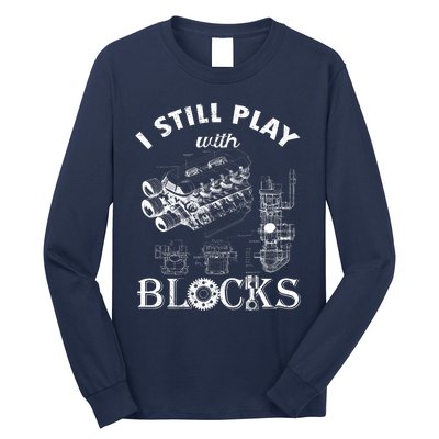 S I Still Play With Blocks Long Sleeve Shirt