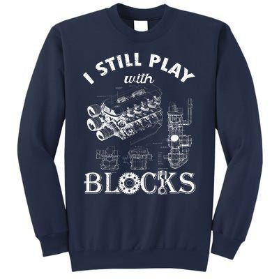 S I Still Play With Blocks Sweatshirt