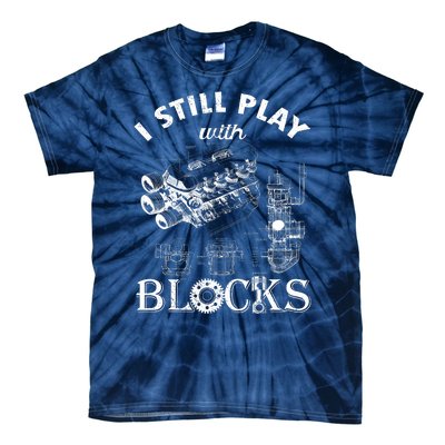 S I Still Play With Blocks Tie-Dye T-Shirt