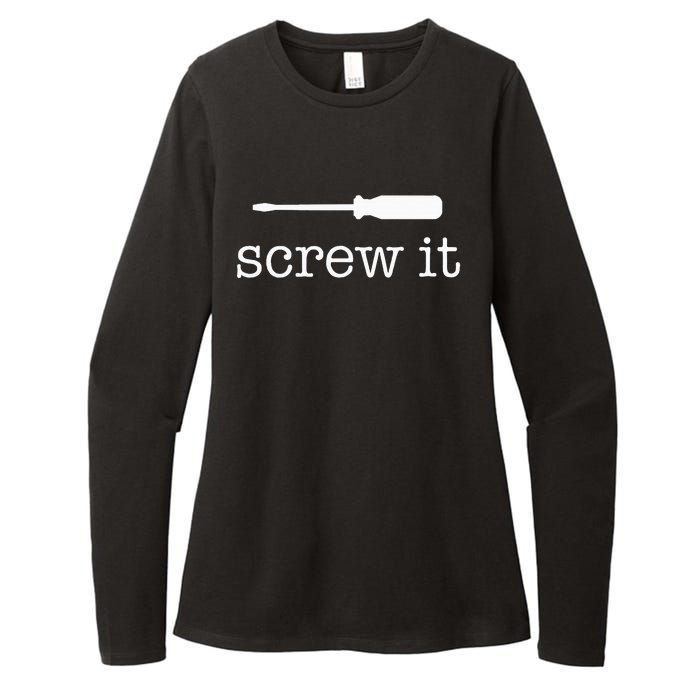 Screw It Womens CVC Long Sleeve Shirt