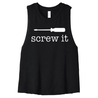 Screw It Women's Racerback Cropped Tank