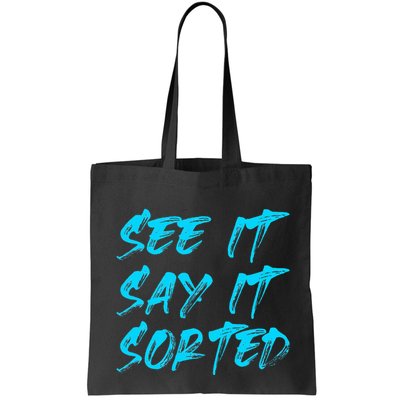 See It Say It Sorted Bag