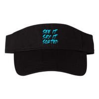 See It Say It Sorted Visor