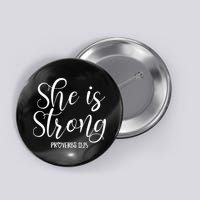 She Is Strong Proverbs 31 25 Gifts Christian Scripture Button