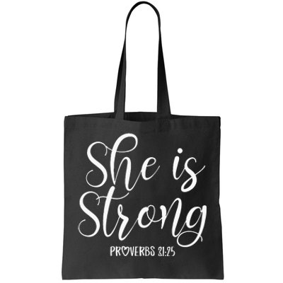 She Is Strong Proverbs 31 25 Gifts Christian Scripture Tote Bag