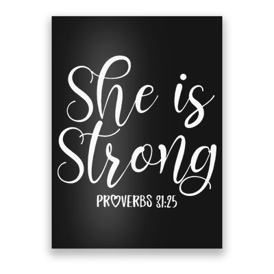 She Is Strong Proverbs 31 25 Gifts Christian Scripture Poster