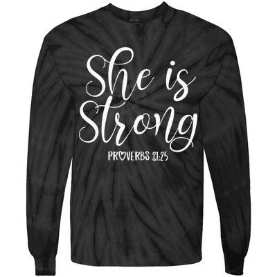 She Is Strong Proverbs 31 25 Gifts Christian Scripture Tie-Dye Long Sleeve Shirt