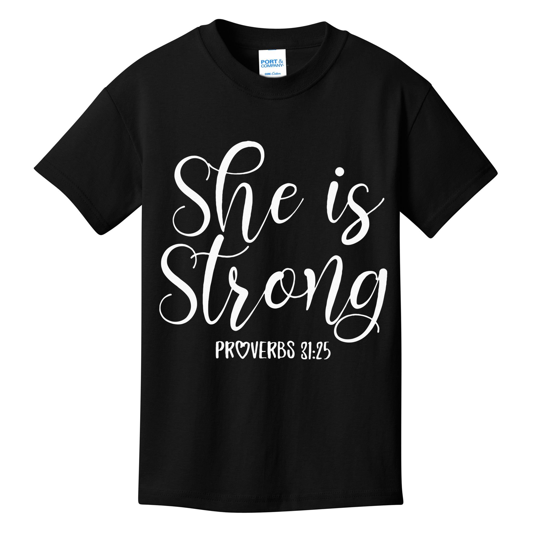 She Is Strong Proverbs 31 25 Gifts Christian Scripture Kids T-Shirt