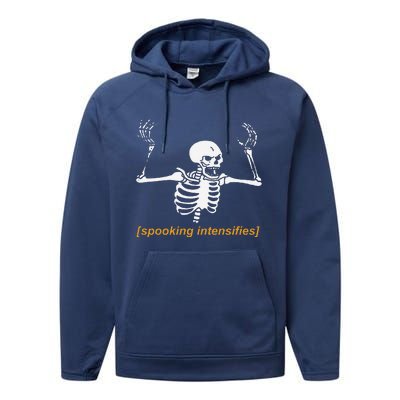 Spooking Intensifies Spooky Scary Skeleton Meme Funny Performance Fleece Hoodie