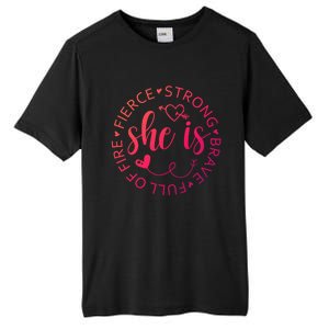 She Is Strong Fierce Brave Full Of Fire Feminist Strong Gift Tall Fusion ChromaSoft Performance T-Shirt