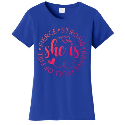 She Is Strong Fierce Brave Full Of Fire Feminist Strong Gift Women's T-Shirt