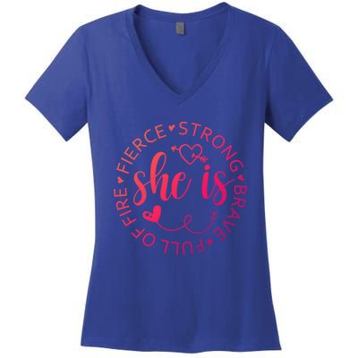 She Is Strong Fierce Brave Full Of Fire Feminist Strong Gift Women's V-Neck T-Shirt